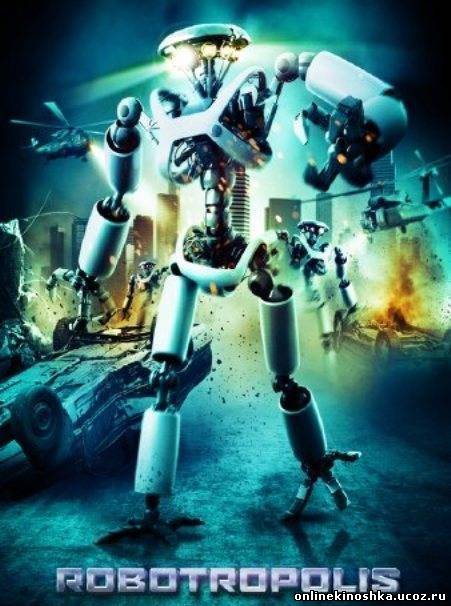 Роботрополис / Robotropolis смотреть фильм онлайн