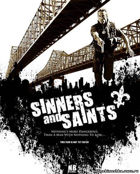 Грешники и святые / Sinners & Saints (2010) смотреть фильм онлайн
